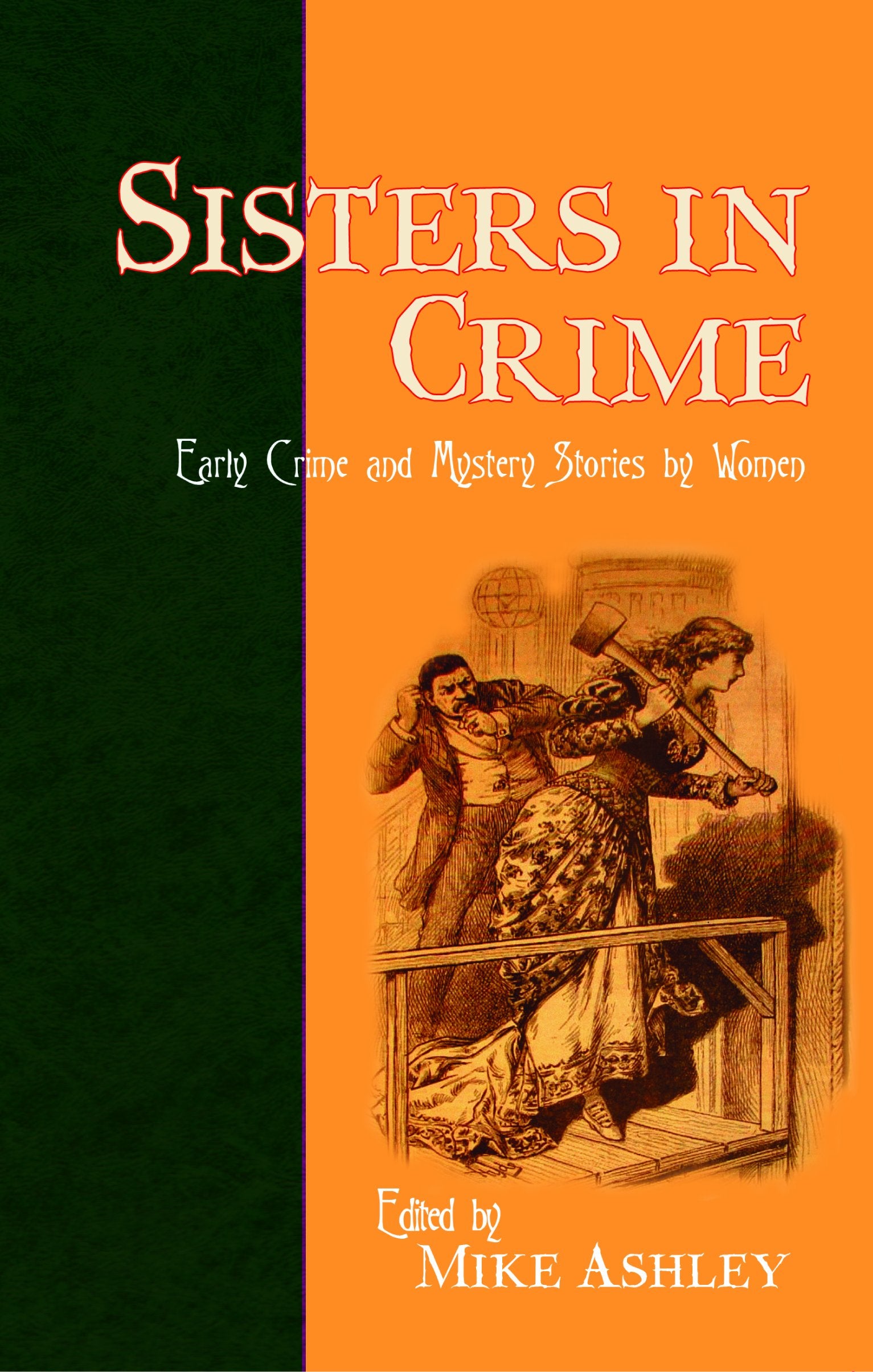 Sisters in Crime: Early Crime and Mystery Stories by Women Contemporary literature