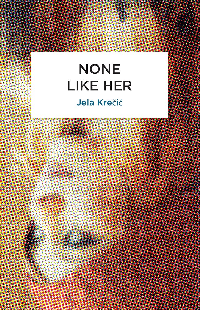 None Like Her (Peter Owen World Series: Slovenia, Band 1) Contemporary literature