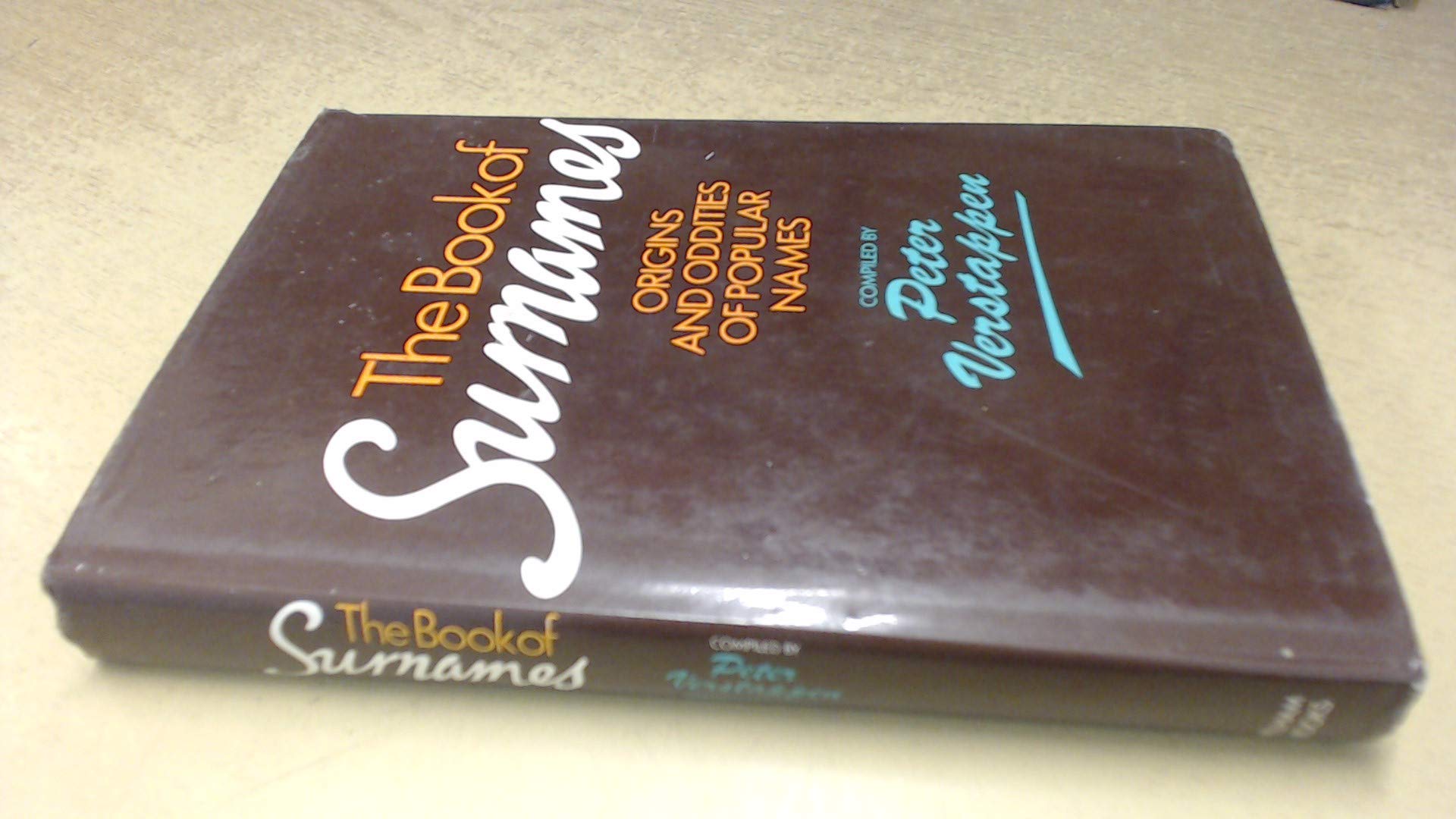 Book of Surnames: Origins and Oddities of Popular Names Books