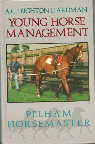 Young Horse Management (Pelham horsemaster series) Pets