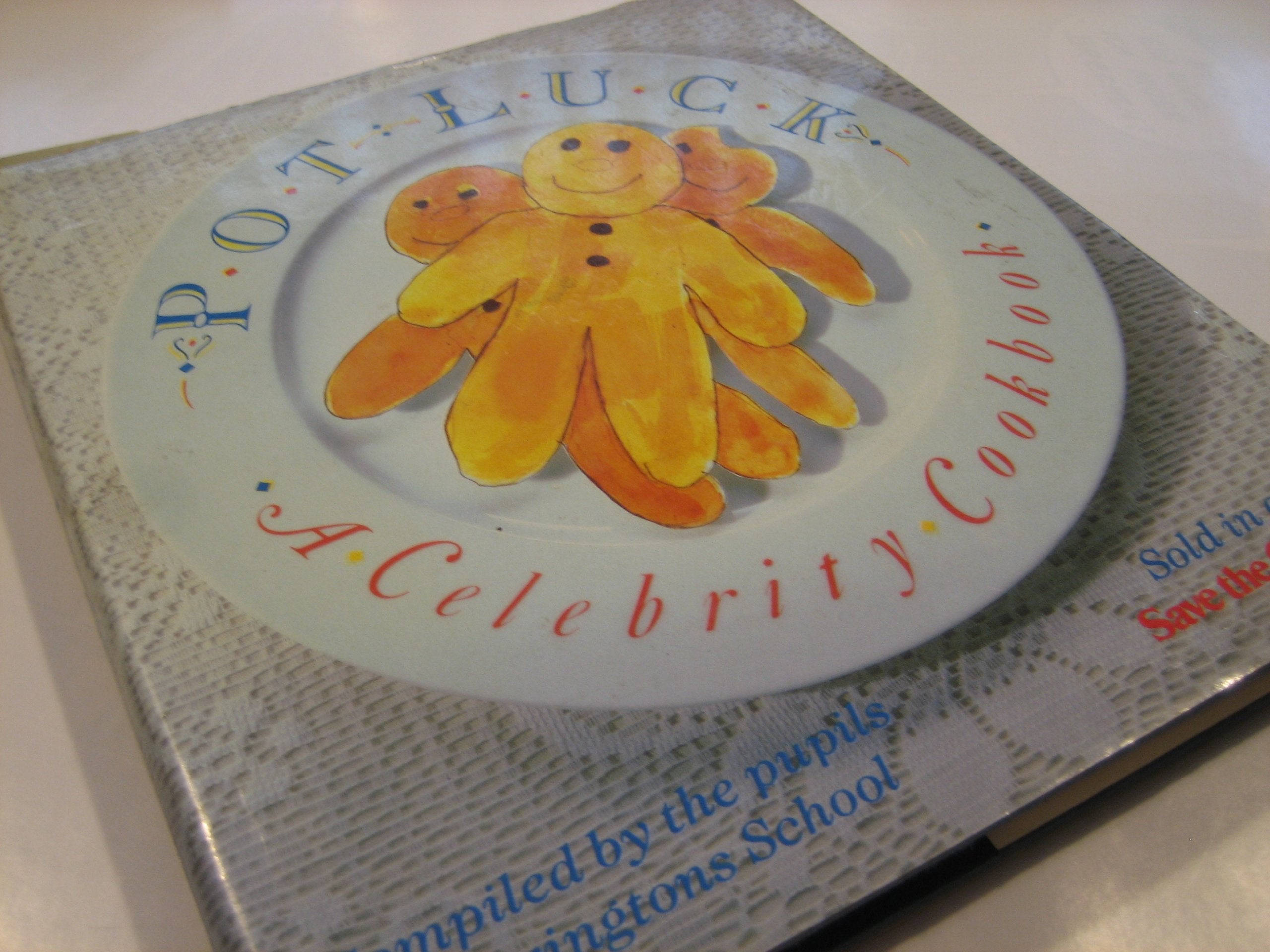 Pot Luck: A Celebrity Cookbook (Save the Children) book