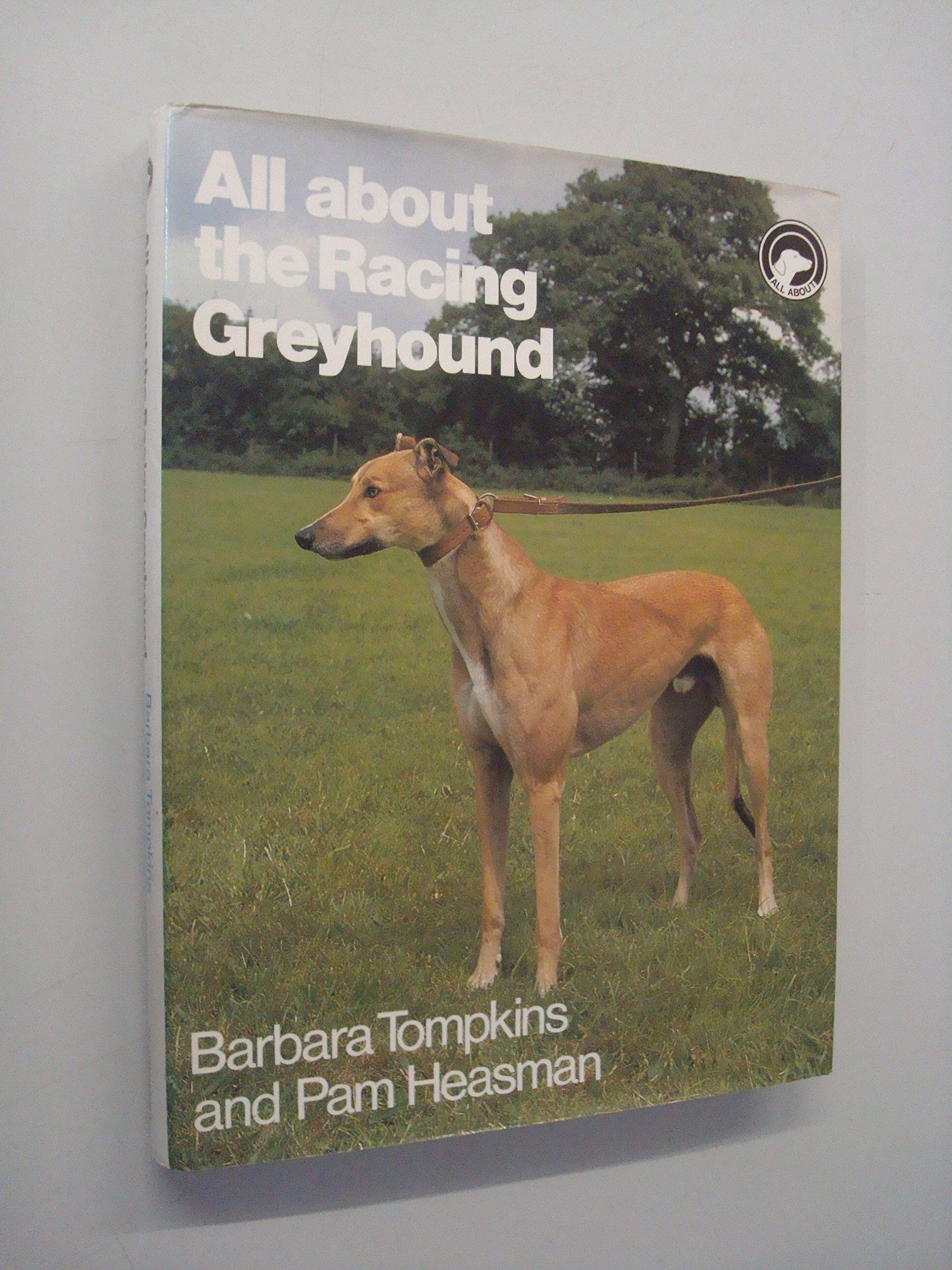 All About the Racing Greyhound (All About Series) Pets
