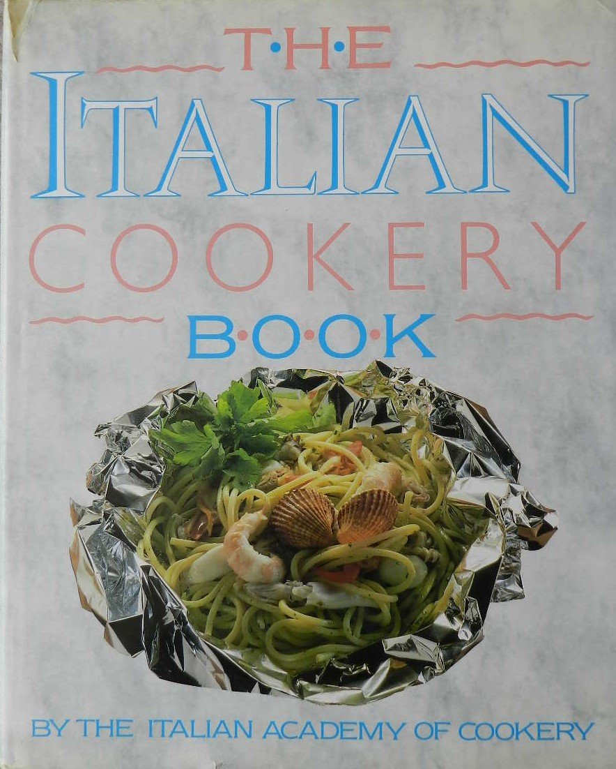 The Italian Cookery Book Leisure, Home & Garden