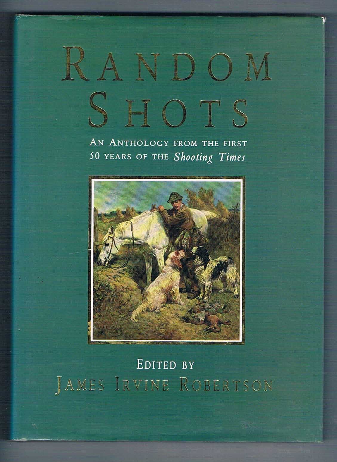 Random Shots: An Anthology from the First 50 Years of the Shooting Times Contemporary literature