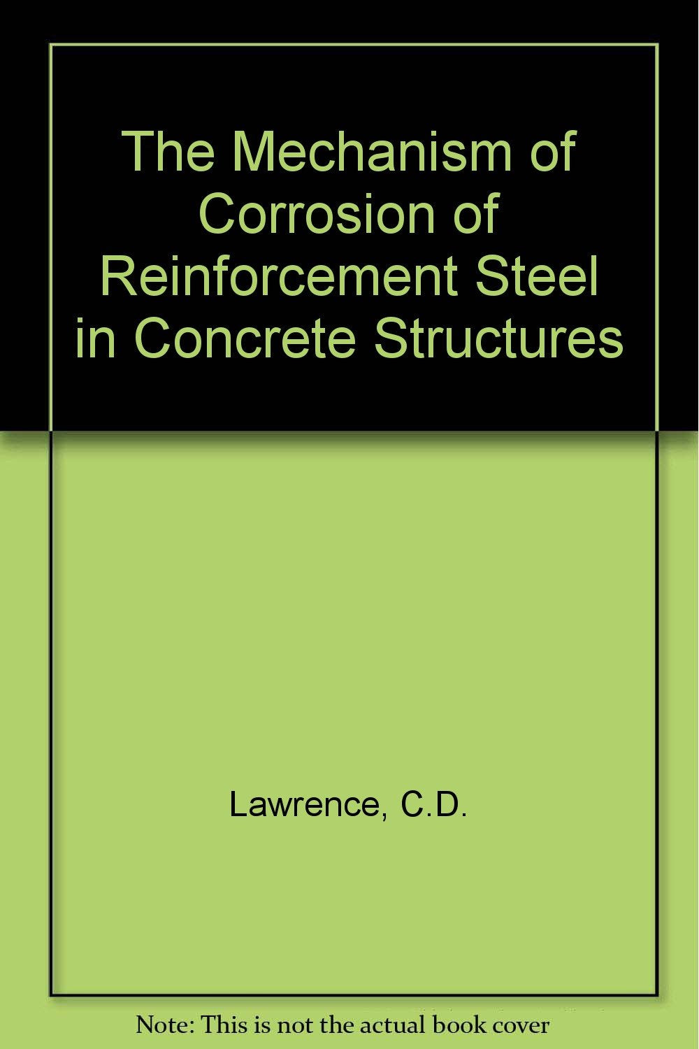 The Mechanism of Corrosion of Reinforcement Steel in Concrete Structures Business & Technology
