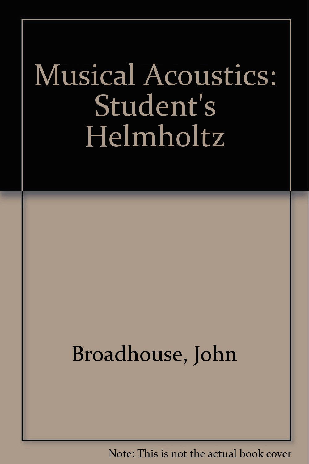 Musical Acoustics: Student's Helmholtz Books