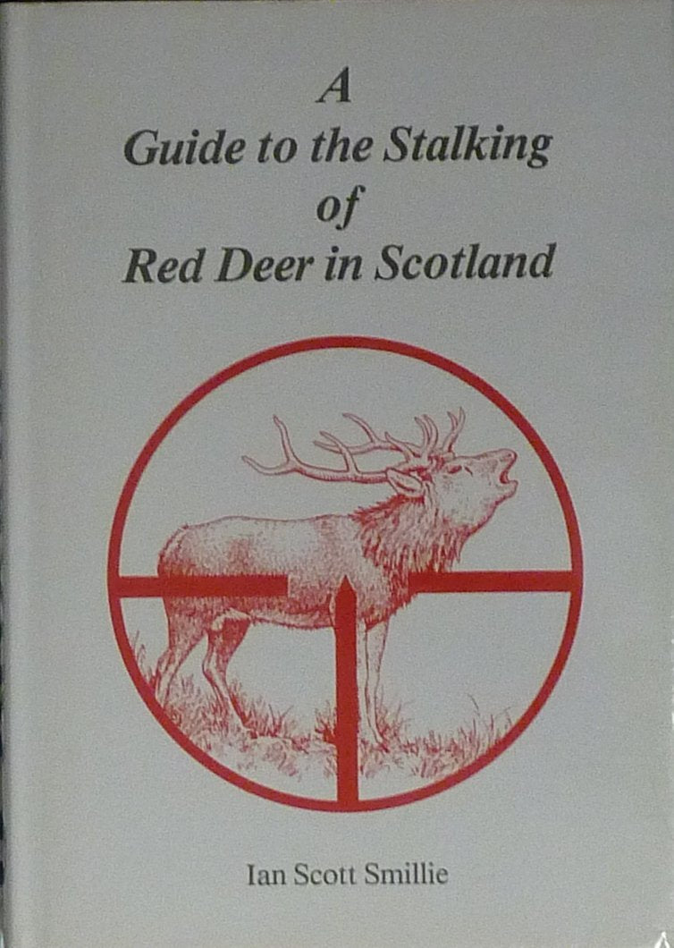 Guide to the Stalking of Red Deer in Scotland Leisure & Fun