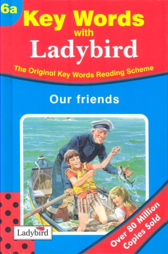 Key Words 06 Our Friends (a Series) Contemporary literature