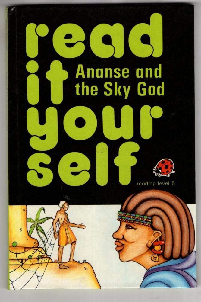 Ananse And the Sky God (Level 5 Read It Yourself) Books