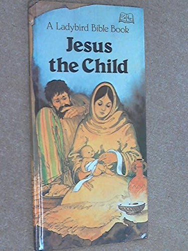 Jesus the Child (A Ladybird Bible book) Books