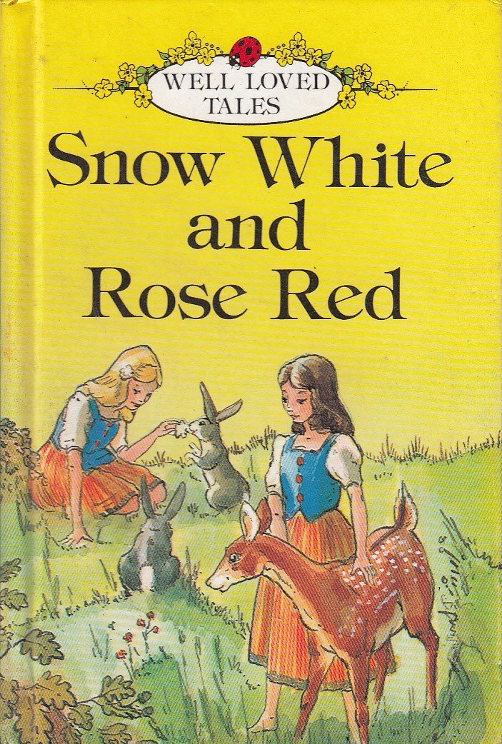 Snow White And Rose Red (Well Loved Tales, Band 4) Fairy Tales & Legends