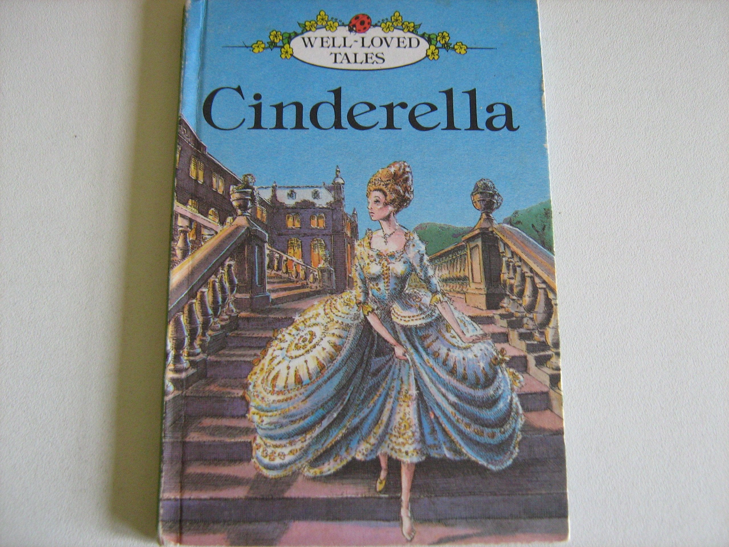 Cinderella (Well Loved Tales, Band 1) Fairy Tales & Legends