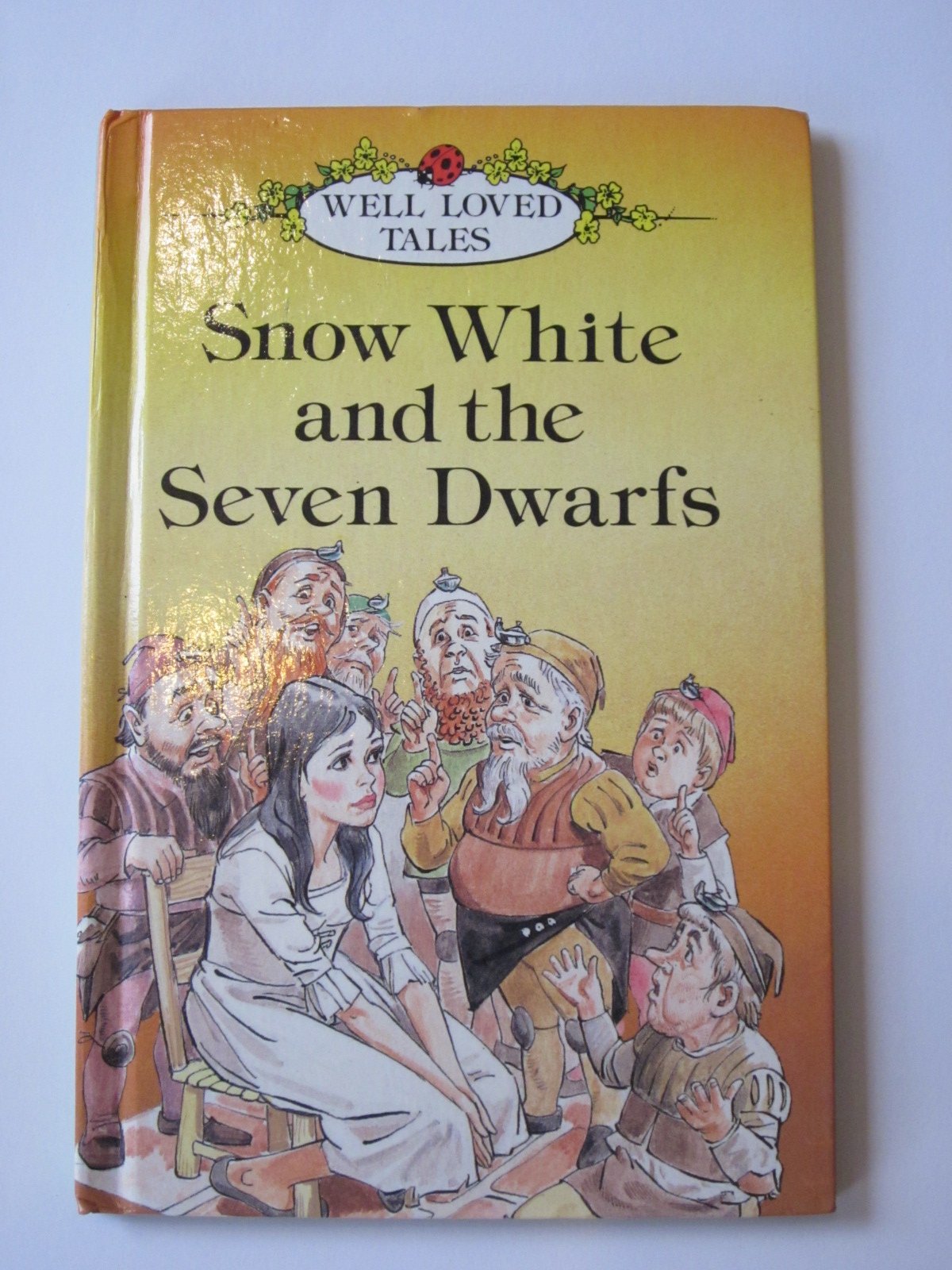 Snow White And the Seven Dwarfs (Well Loved Tales, Band 4) Fairy Tales & Legends