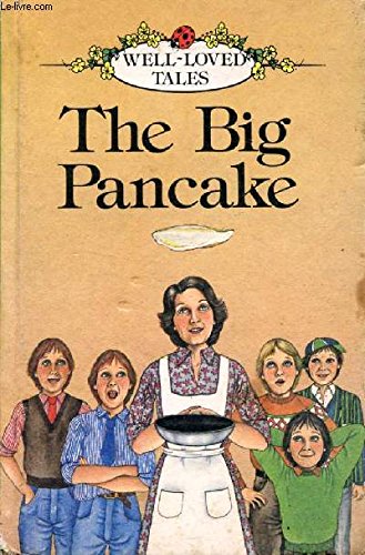 The Big Pancake (Well-loved Tales S., Band 12) Fairy Tales & Legends