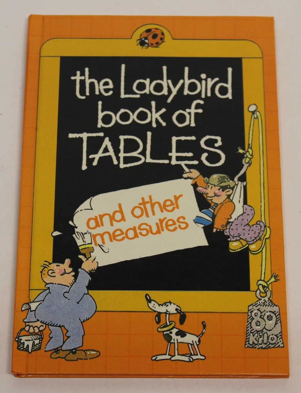 The Ladybird Book of Tables And Other Measures (Reference library, Band 3) Mathematics