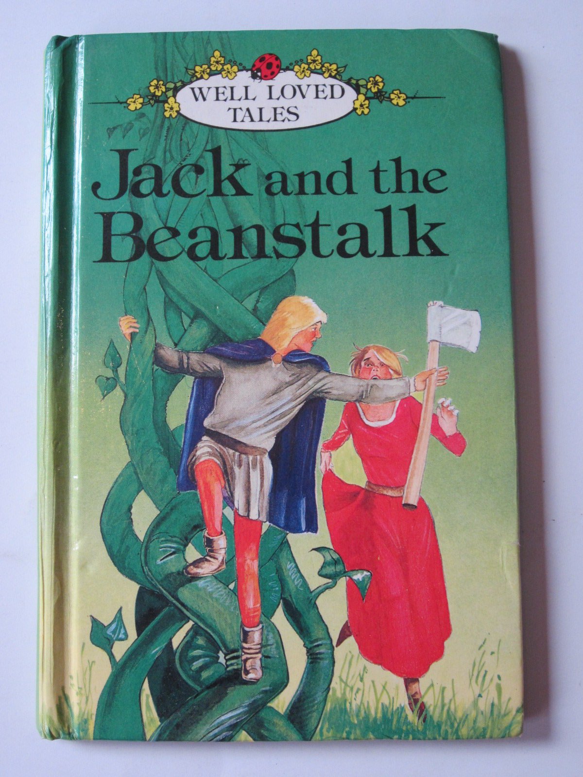 Jack And the Beanstalk (Well Loved Tales, Band 2) Fairy Tales & Legends