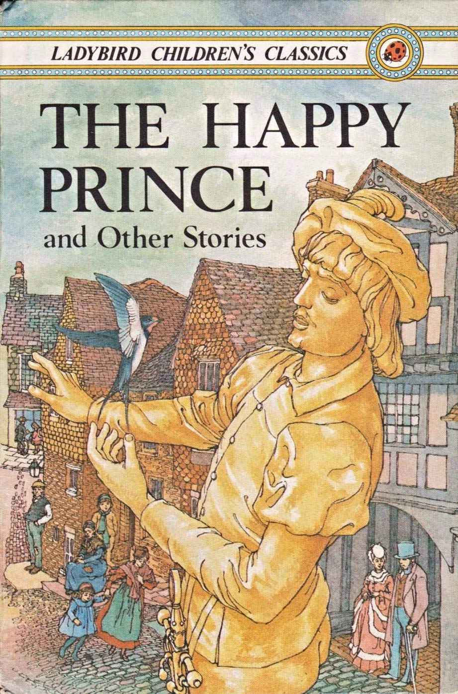The Happy Prince and Other Stories (Ladybird Children's Classics, Band 15) Novels & Short Stories