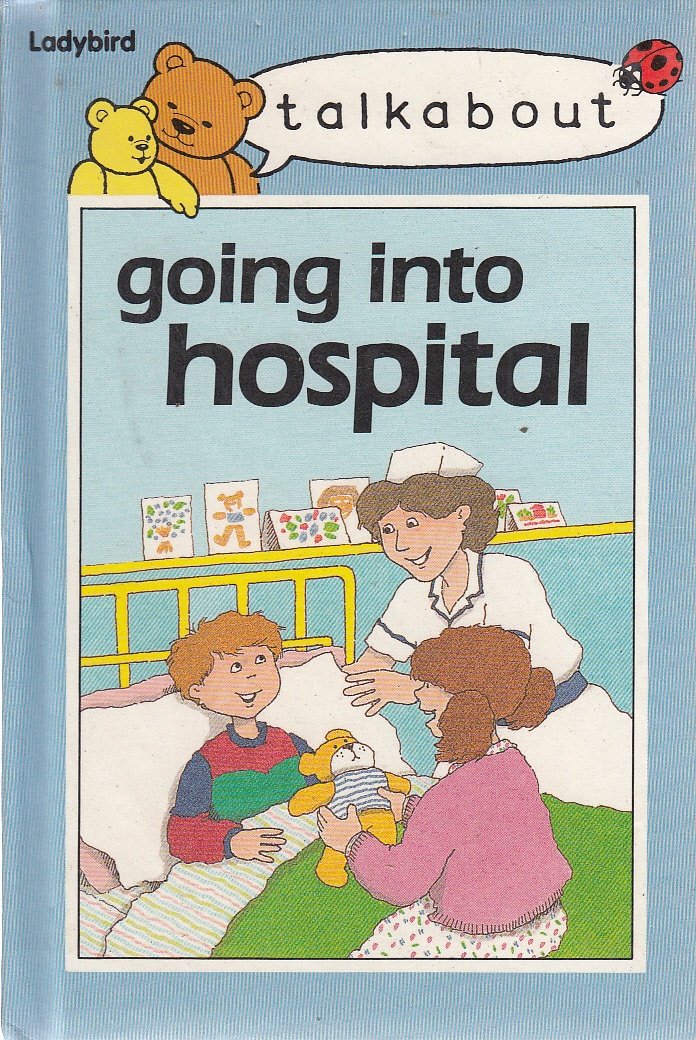 Talkabout Going Into Hospital (Talkabouts, No 735-12, Band 12) Novels & Short Stories