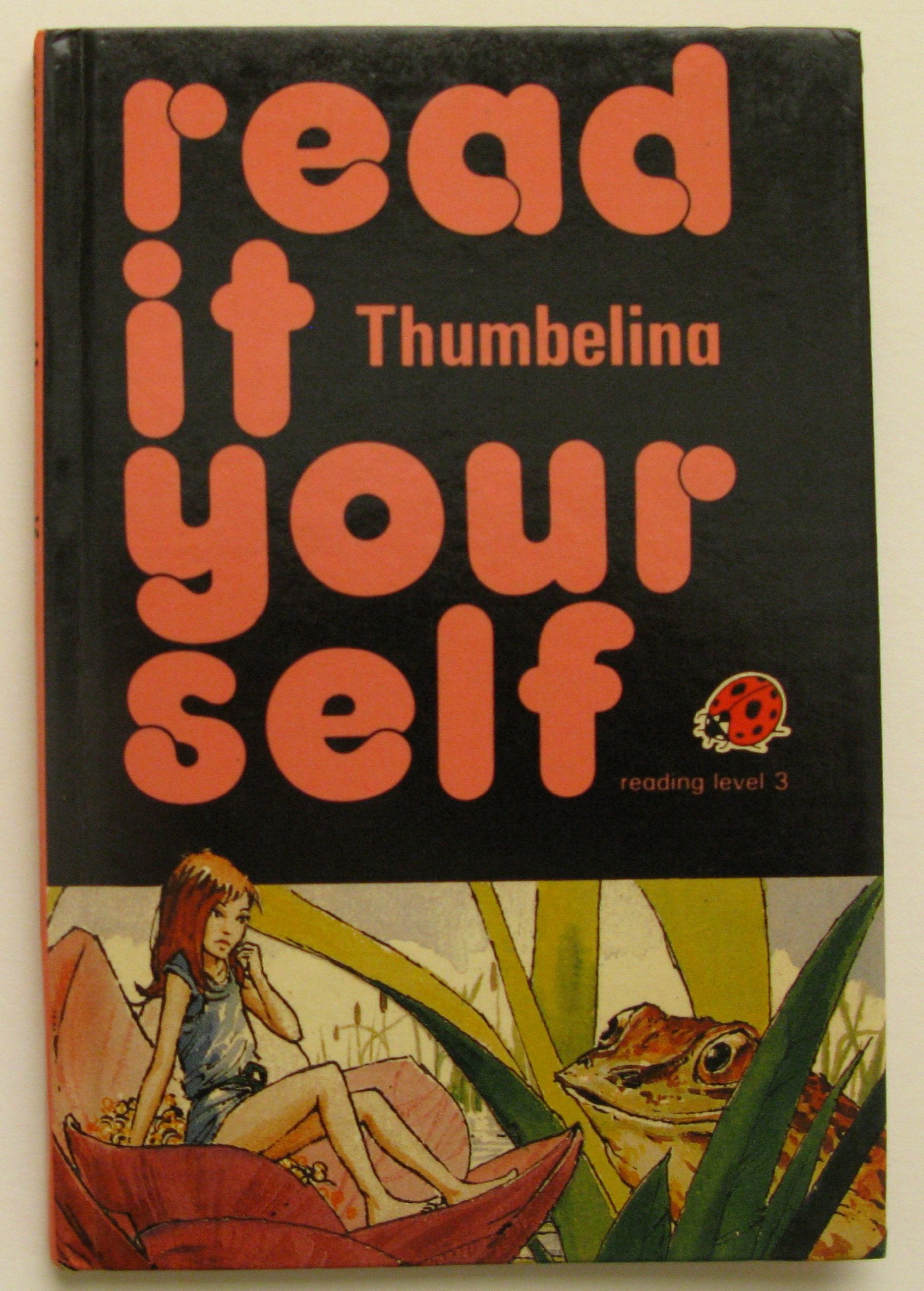 Thumbelina (Read it Yourself S., Band 8) Novels & Short Stories