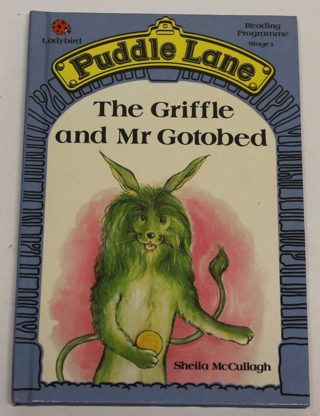 The Griffle And Mr Gotobed (Puddle Lane Series, Band 10) Books