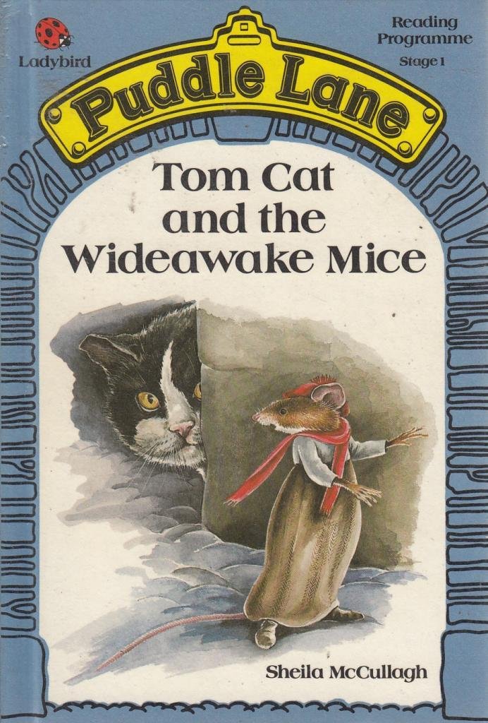 Tom Cat And the Wideawake Mice (Puddle Lane reading programme, Band 13) Books