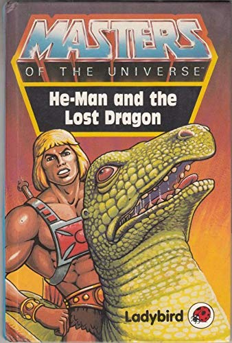 He-Man And the Lost Dragon (Masters of the Universe S.) Books