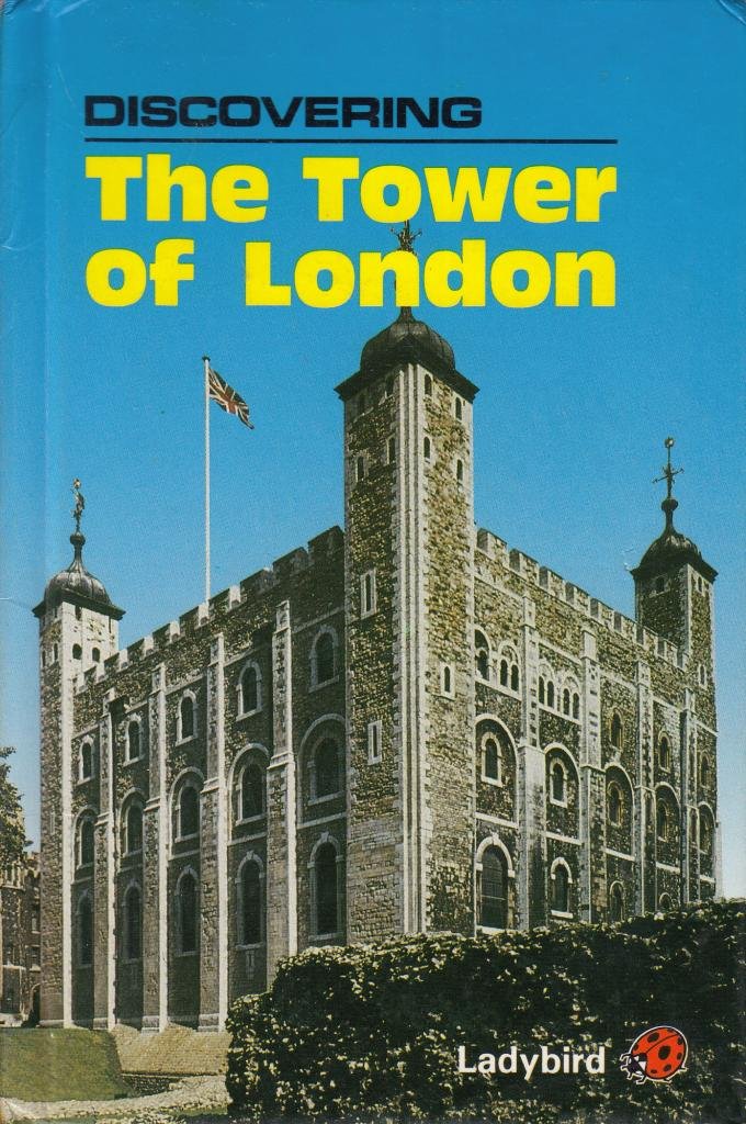 Discovering the Tower of London (Discovering S., Band 4) Natural Sciences