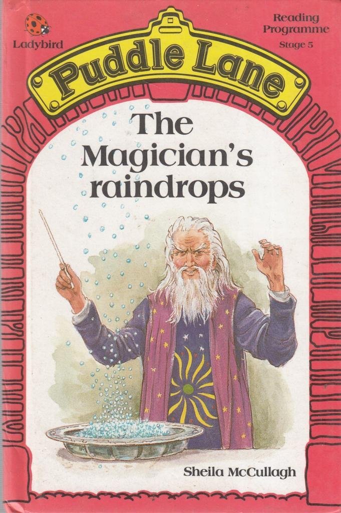 The Magicians Raindrops (Puddle Lane S., Band 1) Novels & Short Stories