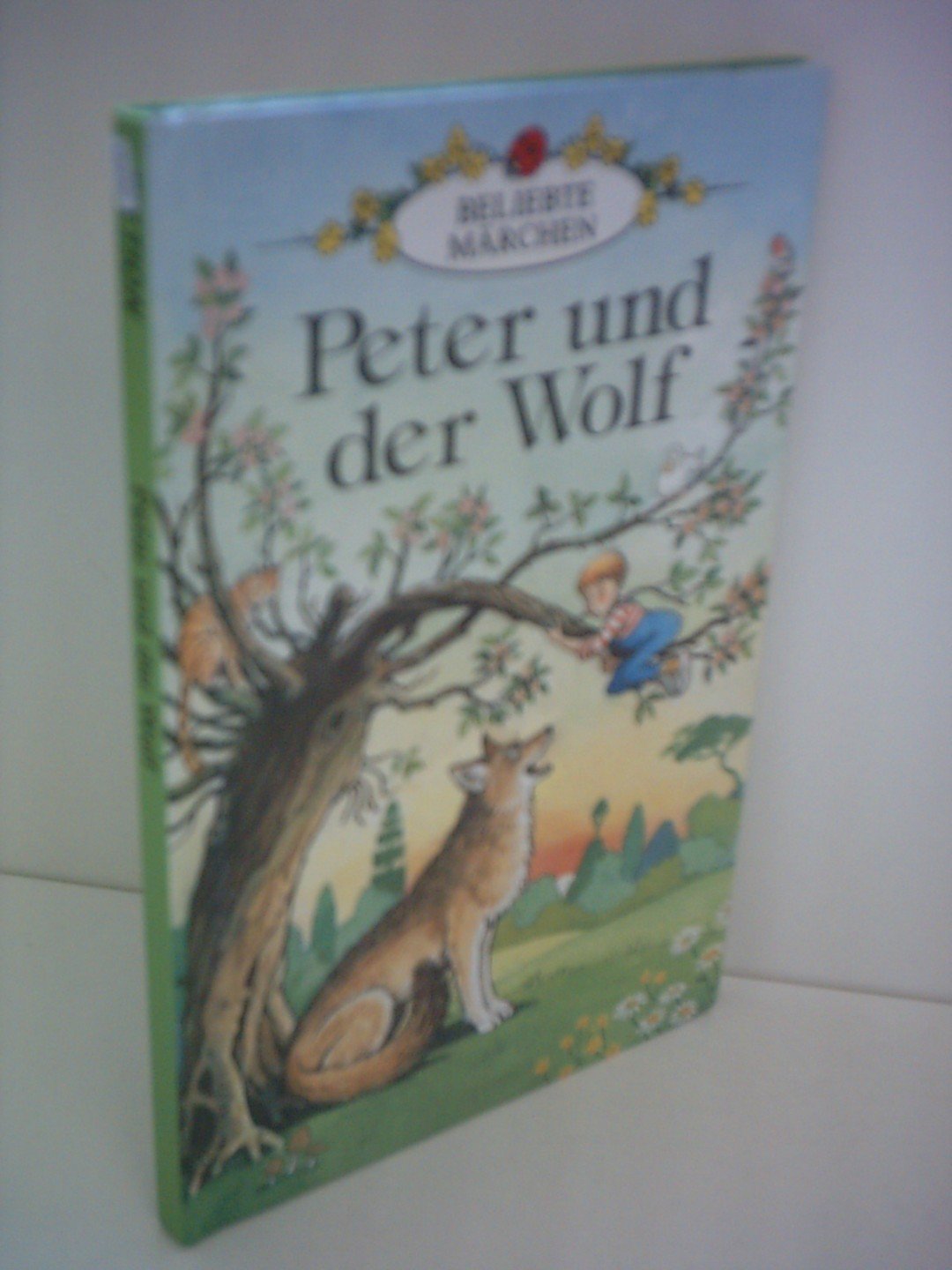 Peter And the Wolf (Well Loved Tales, Band 13) Books