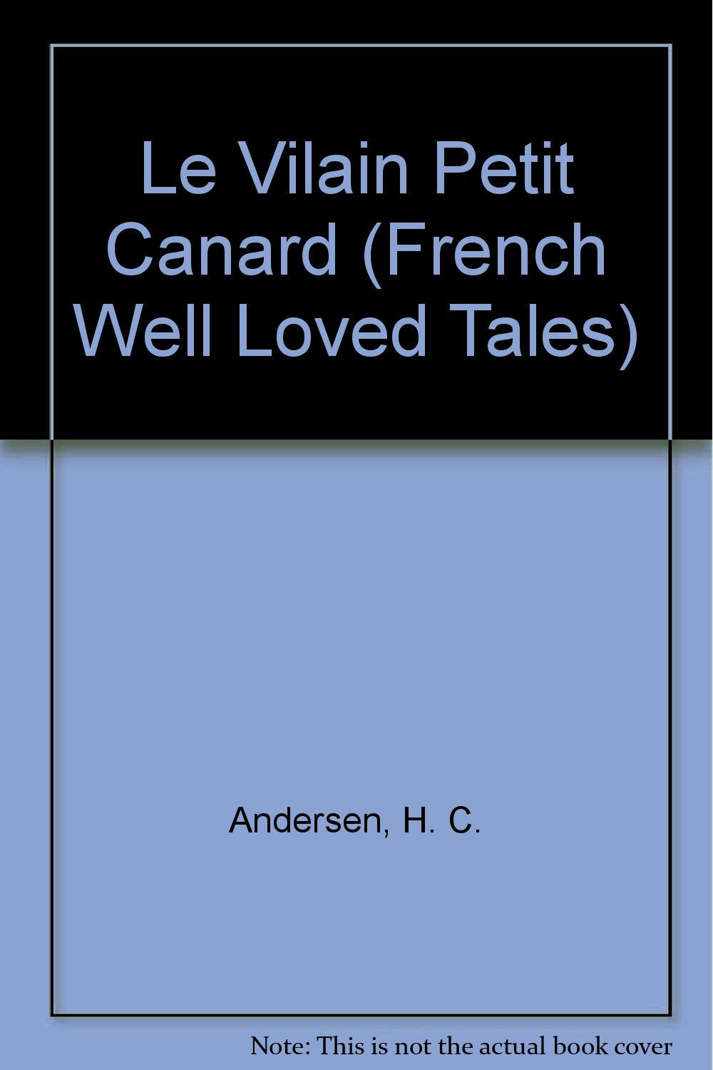 Le Vilain Petit Canard/the Ugly Duckling book