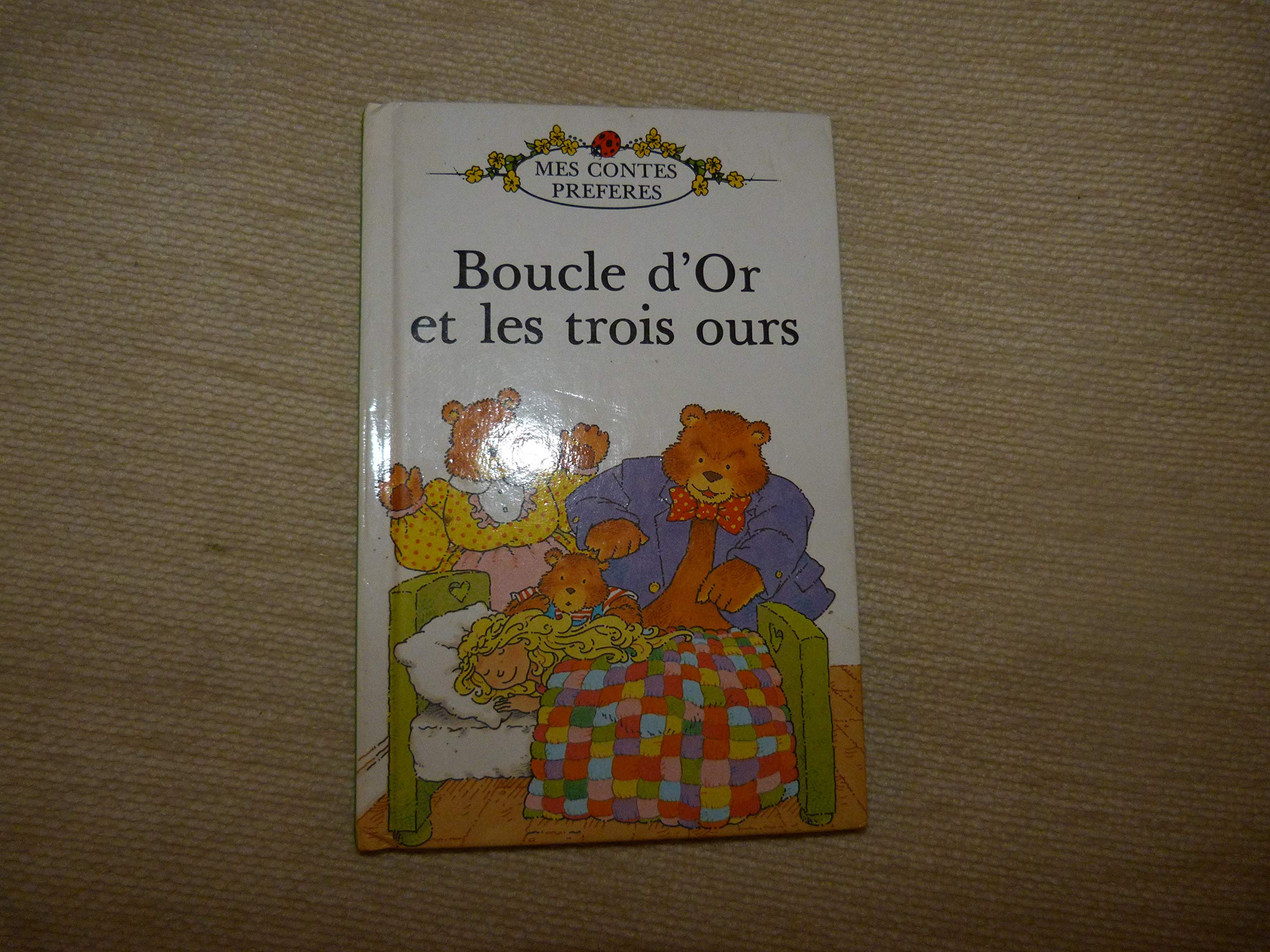 Boucle D'or et Les Trois Ours/Goldilocks And the Three Bears book