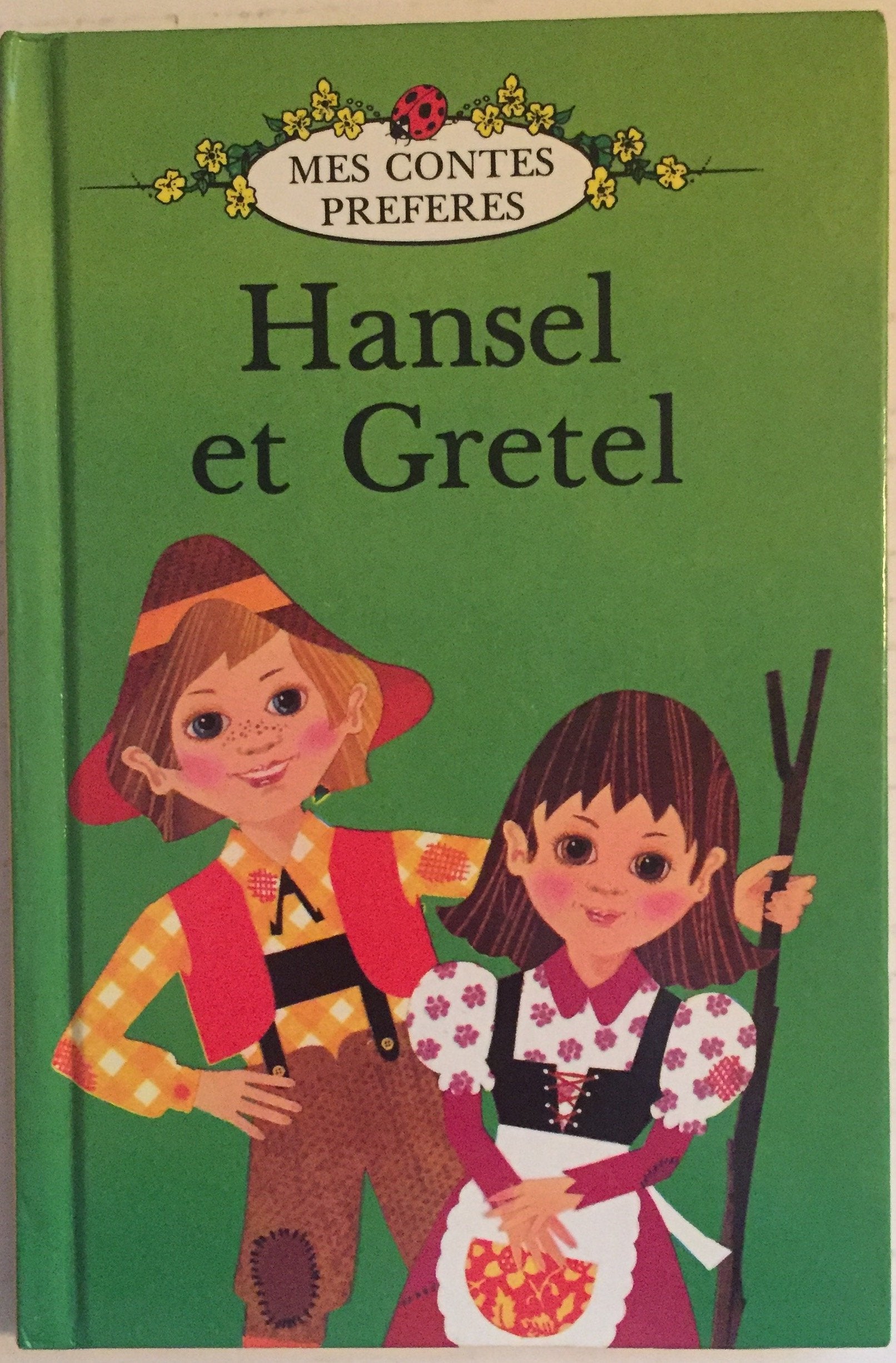Hansel et Gretel/Hansel And Gretel (French Well Loved Tales S., Band 3) Fairy Tales & Legends