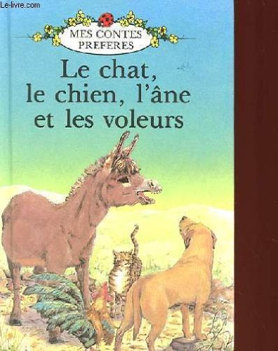 Le Cgat, Le Chein, L'ane et Les Vouleurs/Musicians of Bremen (French Well Loved Tales S., Band 7) Fairy Tales & Legends