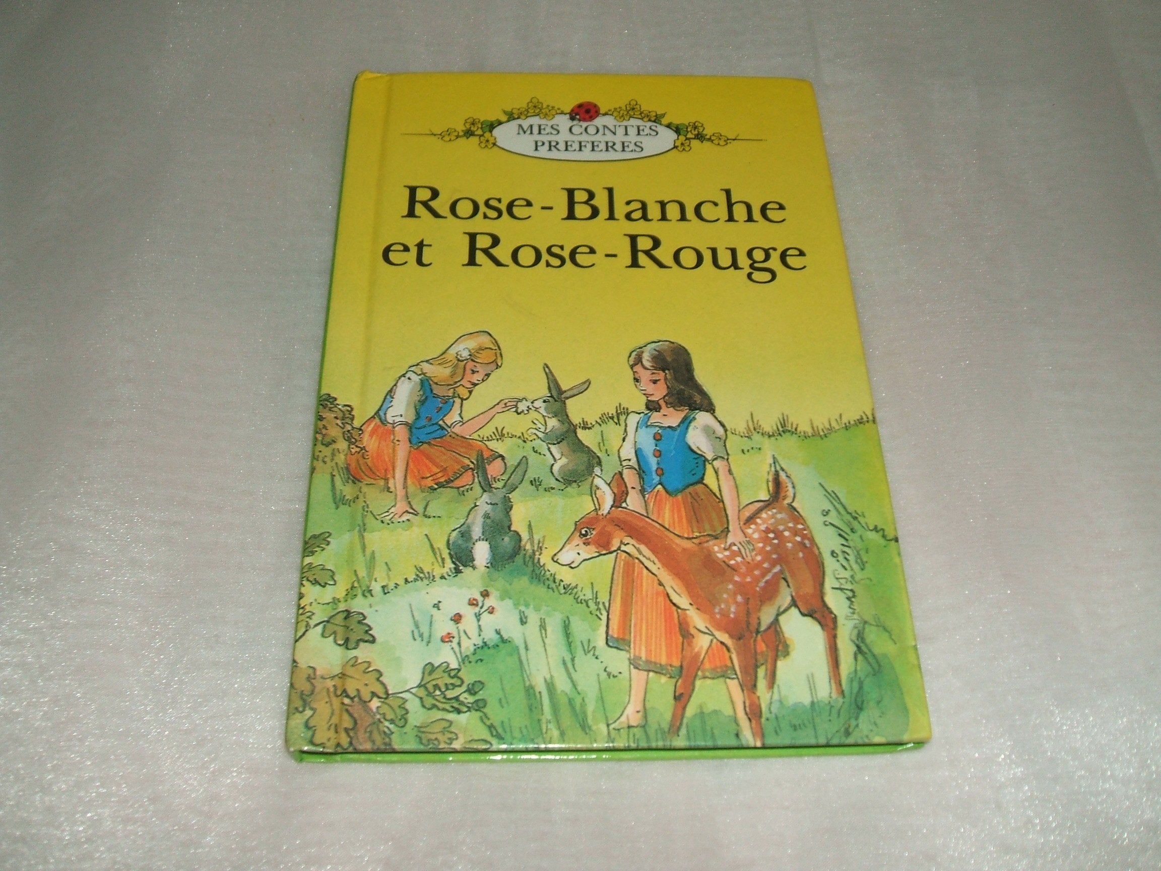 Rose Blanche et Rose-Rouge/Snow White And Rose Red (French Language Editions Series, No 600-2, Band 2) Fairy Tales & Legends