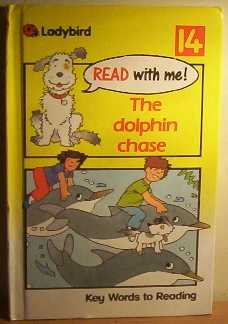 The Dolphin Chase (Read with Me, Band 14) Novels & Short Stories