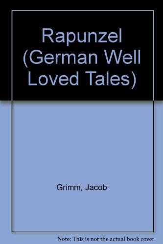 Rapunzel/Rapunzel (German Well Loved Tales S., Band 6) Fairy Tales & Legends