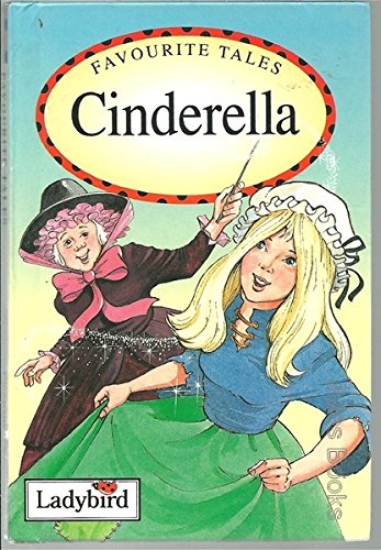Cinderella (Favourite Tales, Band 23) Novels & Short Stories
