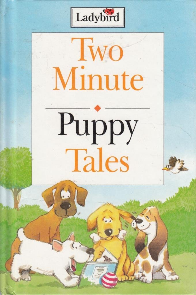 Puppy Tales (Two Minute Tales S.) Novels & Short Stories