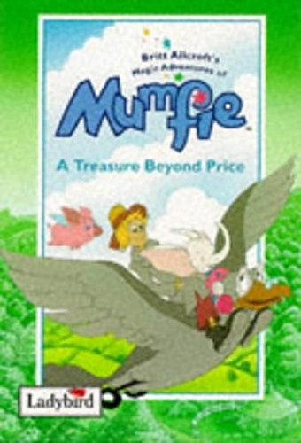Magical Adventures of Mumfie: A Treasure Beyond Price Novels & Short Stories