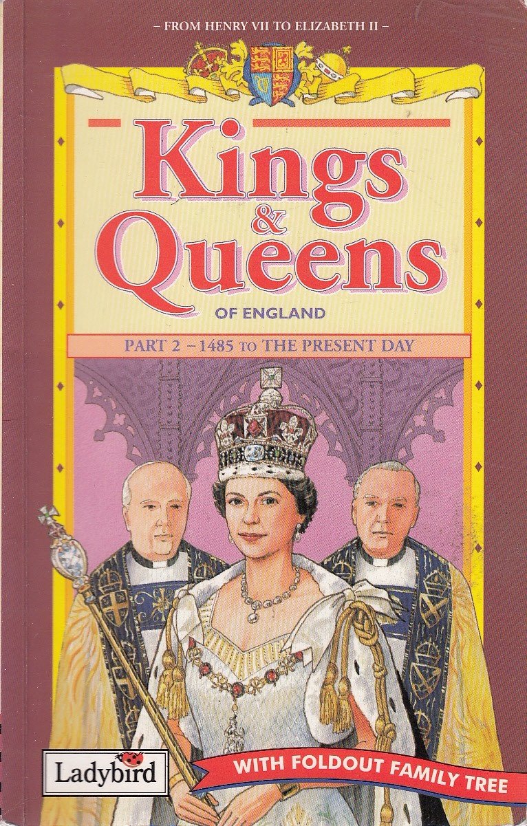 Kings And Queens 2 (Ladybird History of Britain) Non-fiction