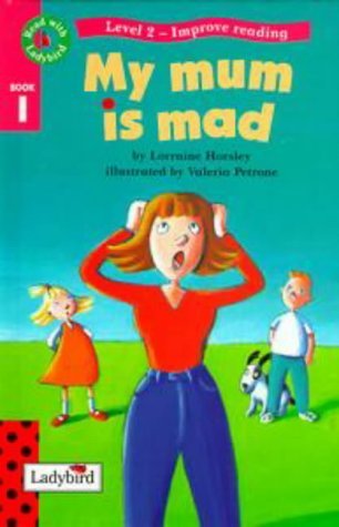 Improve Reading:My Mum is Mad! Novels & Short Stories