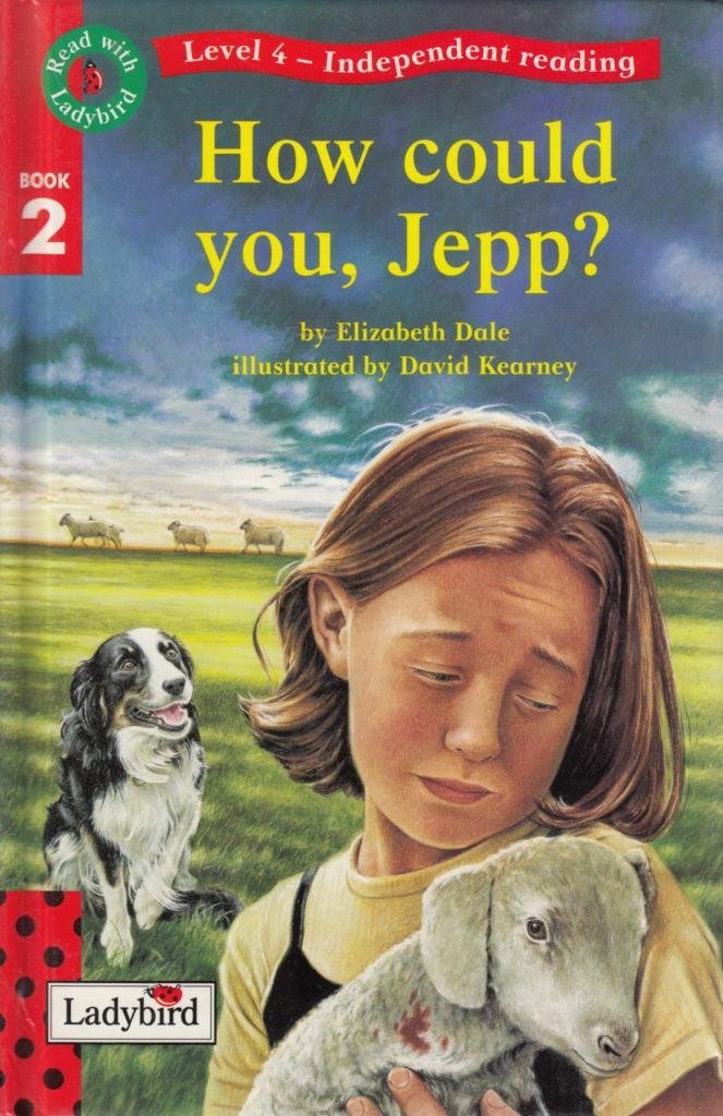 How Could You Jepp? (Read with Ladybird) Novels & Short Stories