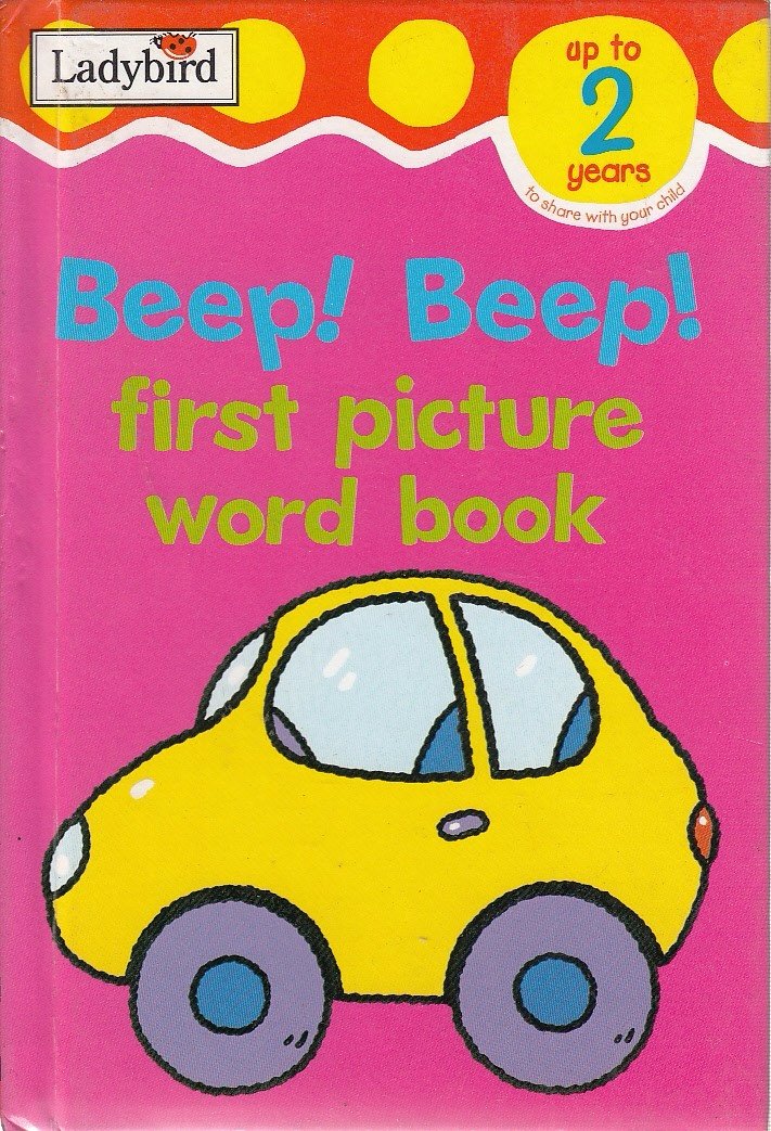 Beep! Beep! (First Picture Word Books) Non-fiction