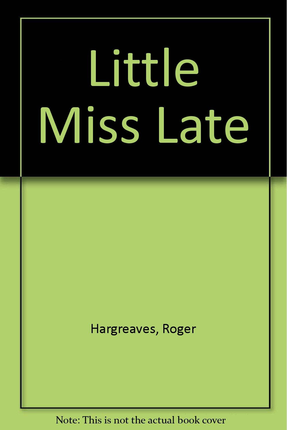 Little Miss Late book