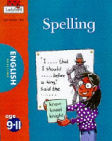 Spelling Skills (National Curriculum - Key Stage 2 - All You Need to Know S.) book