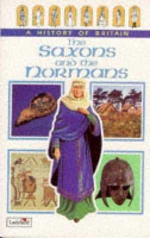 The Saxons and the Normans (Ladybird History of Britain) Non-fiction
