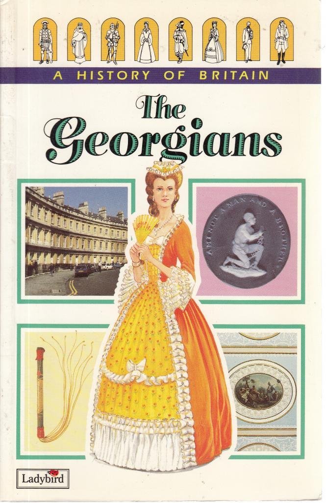 The Georgians (Ladybird History of Britain) Non-fiction