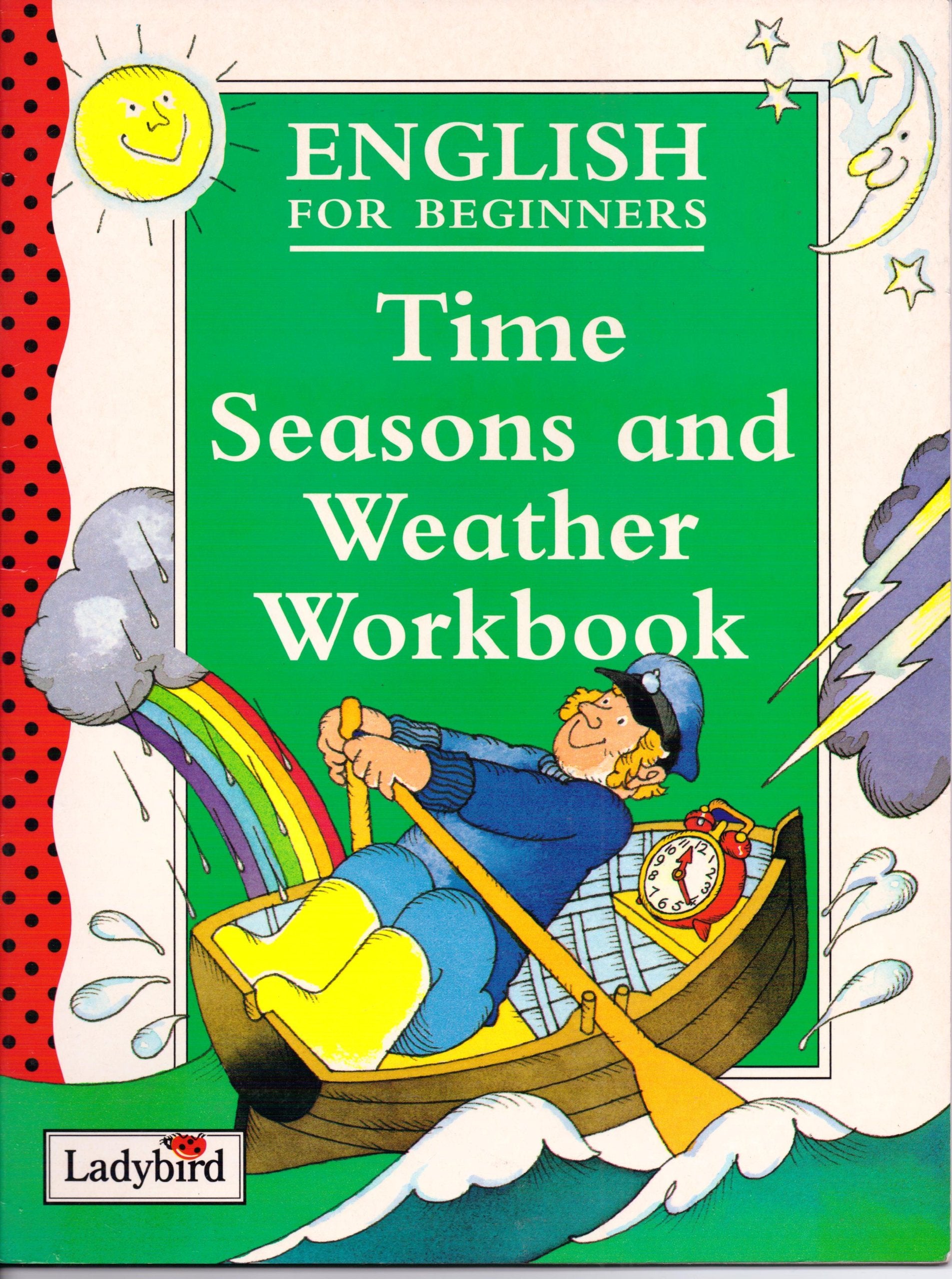 Time, Seasons And Weather Workbook (Ladybird English S.) Natural Sciences