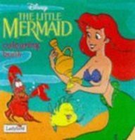 The Little Mermaid Colouring Book (Disney: Classic Films S.) Novels & Short Stories