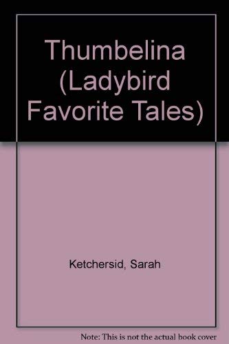 Thumbelina (Ladybird Favorite Tales) Books